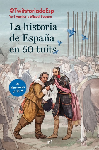 [9788427046474] LA HISTORIA DE ESPAÑA EN 50 TUITS