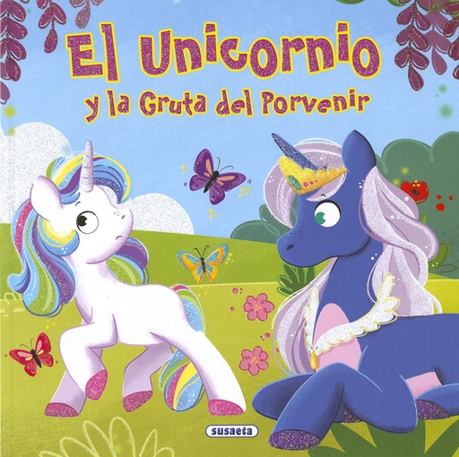 [9788467769890] EL UNICORNIO Y LA GRUTA DEL PORVENIR