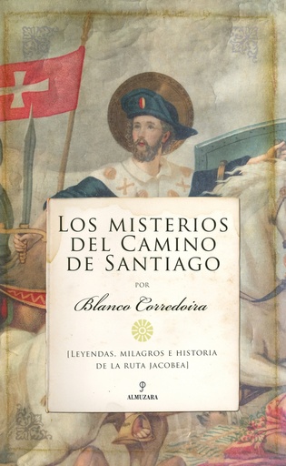 [9788417954819] LOS MISTERIOS DEL CAMINO DE SANTIAGO