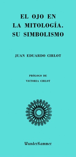 [9788494972553] EL OJO EN LA MITOLOGÍA