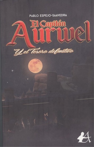 [9788417961664] EL CAPITÁN AURWEL Y EL TESORO DEFINITIVO