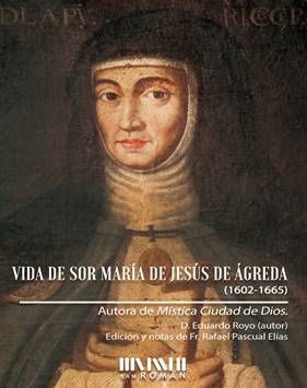 [9788494493485] Vida de Sor María de Jesús de Ágreda (1602-1655)