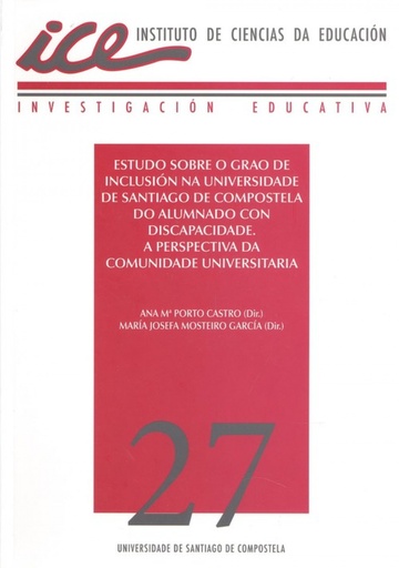 [9788417595258] ESTUDO SOBRE O GRAO DE INCLUSIÓN NA UNIVERSIDADE DE SANTIAGO DE COMPOSTELA DO ALUMNADO CON DISCAPACIDADE