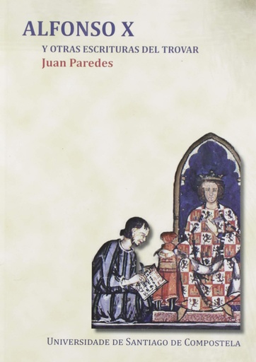 [9788417595197] ALFONSO X Y OTRAS ESCRITURAS DEL TROVAR