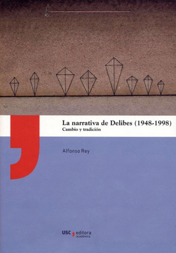 [9788417595302] LA NARRATIVA DE DELIBES (1948-1998)