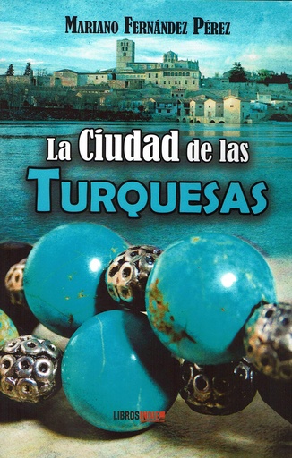 [9788417721718] La ciudad de las turquesas NUEVO