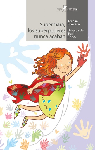 [9788491423584] SUPERMARA, LOS SUPERPODERES NUNCA ACABAN