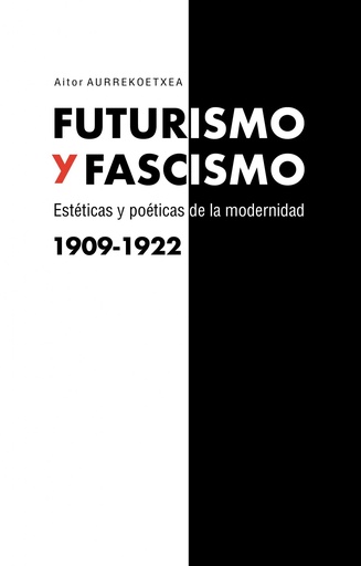 [9788490458761] FUTURISMO Y FASCISMO