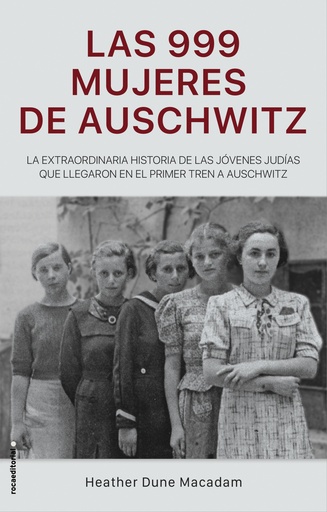 [9788417805227] LAS 999 MUJERES DE AUSCHWITZ