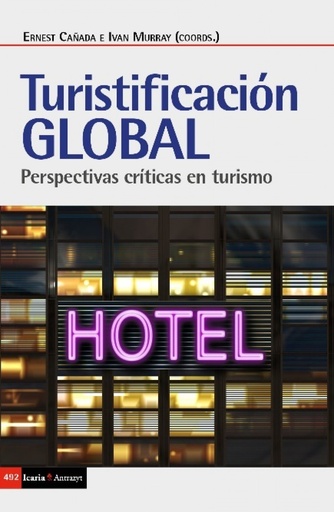 [9788498889246] TURISTIFICACIÓN GLOBAL