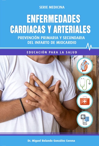 [9789592379213] ENFERMEDADES CARDÍACAS Y ARTERIALES. PREVENCIÓN DEL INFART