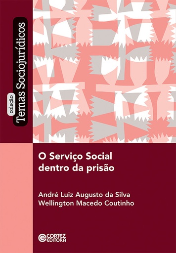 [9788524927195] O Serviço Social dentro da prisão