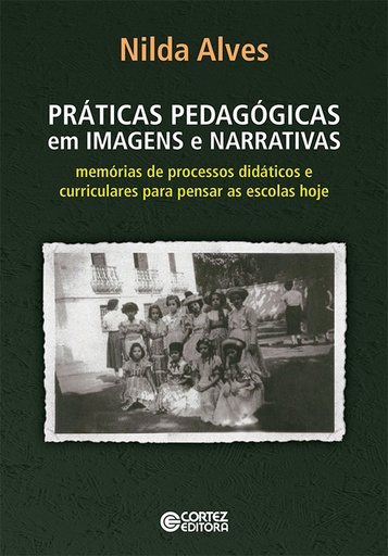 [9788524927348] Práticas pedagógicas em imagens e narrativas