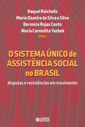 [9788524927607] O Sistema Único de Assistência Social no Brasil: disputas.