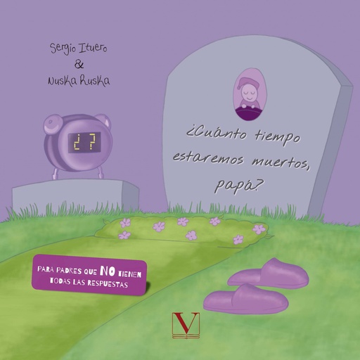 [9788490749449] ¿Cuánto tiempo estaremos muertos, papá?