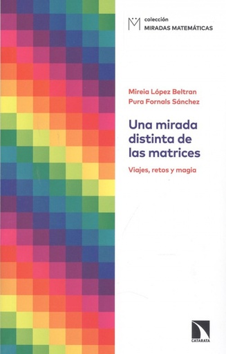 [9788490977323] UNA MIRADA DISTINTA DE LAS MATRICES