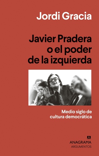 [9788433964397] JAVIER PRADERA O EL PODER DE LA IZQUIERDA