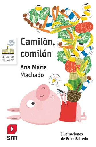 [9788491825494] Camilón, comilón