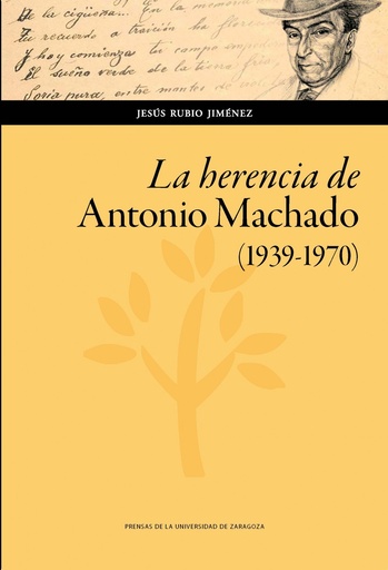 [9788417633349] LA HERENCIA DE ANTONIO MACHADO (1939-1970)