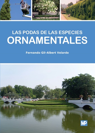 [9788484767602] LAS PODAS DE LAS ESPECIES ORNAMENTALES