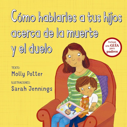 [9788491452560] CÓMO HABLARLES A TUS HIJOS ACERCA DE LA MUERTE Y EL DUELO