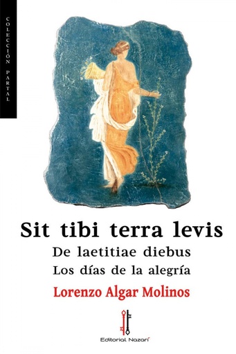 [9788416764709] Sit tibi terra levis: De laetitiae diebus