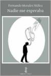 [9788494158599] Nadie me esperaba