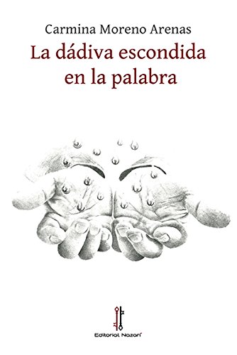 [9788494203671] La dádiva escondida en la palabra