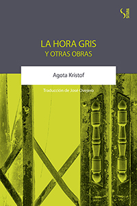 [9788417035211] LA HORA GRIS Y OTRAS OBRAS