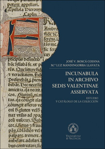 [9788491345169] Incunabula in archivo Sedis Valentinae Asservata.