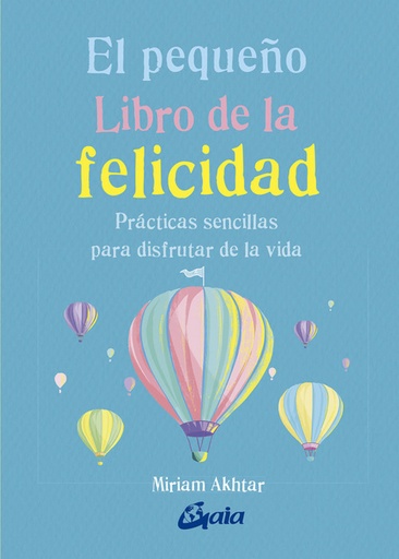 [9788484457657] El pequeño Libro de la felicidad