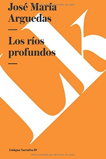 [9788490076842] Los ríos profundos