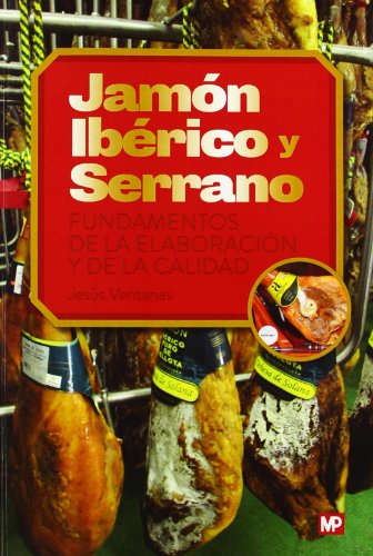 [9788484764748] Jamón Ibérico y Serrano. Fundamentos de la elaboración y de la ca