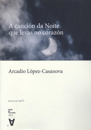 [9788412101843] A CANCIÓN DA NOITE QUE LEVAS NO CORAZÓN