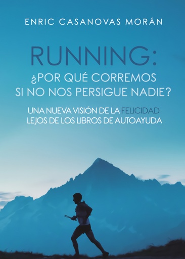 [9788417959555] Running: ¿Por qué corremos si no nos persigue nadie?