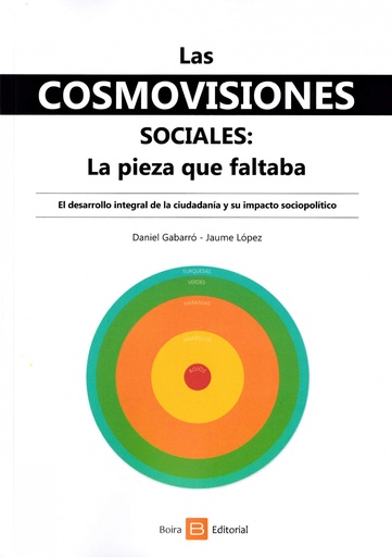 [9788416680795] Las cosmovisiones sociales. La pieza que faltaba