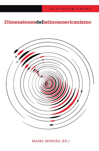 [9788416922741] Dimensiones del latinoamericanismo