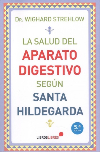 [9788415570813] La salud del aparato digestivo según Santa Hildegarda