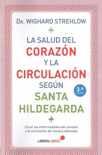 [9788415570820] LA SALUD DEL CORAZON Y LA CIRCULACION SEGUN SANTA HILDEGARDA