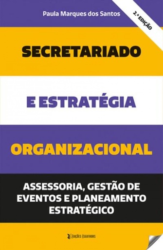 [9789898911803] Secretariado e estrategia organizacional assesoria gestão de eventos e planeamento estrategico