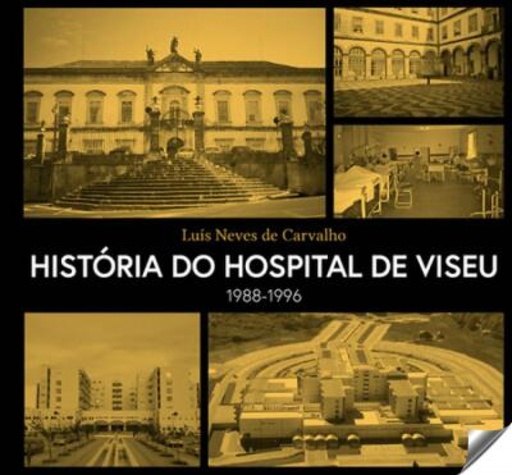 [9789898911780] História do hospital de viseu 1988-1996