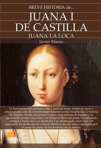 [9788413050058] Breve historia de Juana I de Castilla