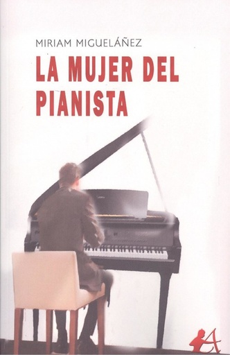 [9788418097386] LA MUJER DEL PIANISTA