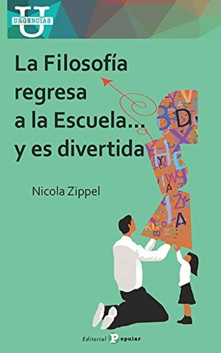 [9788478848010] FILOSOFIA REGRESA A LA ESCUELA...Y ES DIVERTIDA