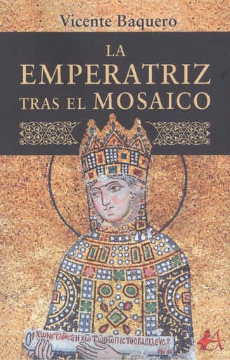 [9788418097423] LA EMPERATRIZ TRAS EL MOSAICO