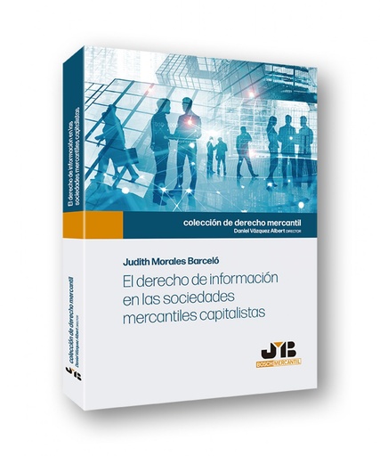 [9788412115857] El derecho de información en las sociedades mercantiles capitalistas