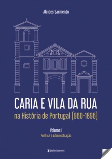 [9789898911360] Caria e Vila da Rua na História de Portugal (960-1896)