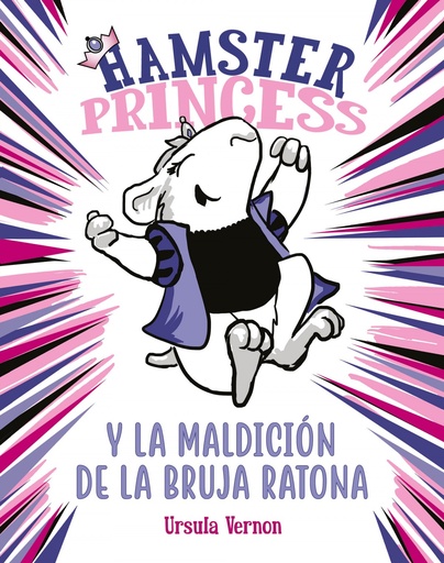 [9788417671860] Hamster Princess y la maldición de la bruja ratona (Hamster Princess)