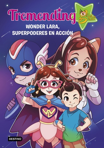 [9788408221937] Tremending Girls. 2. Wonder Lara, superpoderes en acción