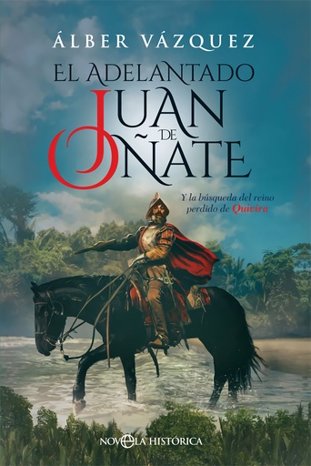 [9788491644774] El adelantado Juan de Oñate